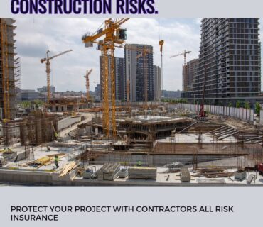 Contractors All Risk Insurance in Kenya